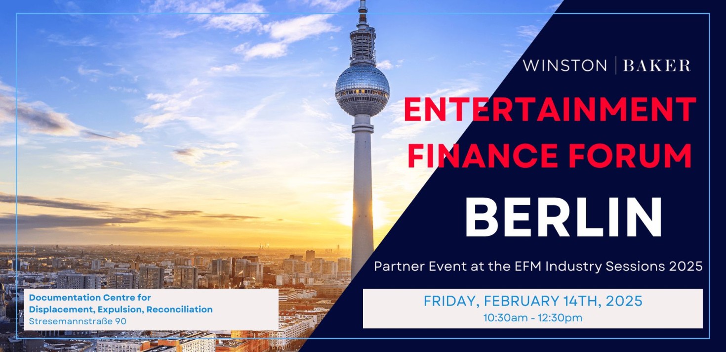 Winston | Baker: 2nd Annual Entertainment Finance Forum Berlin